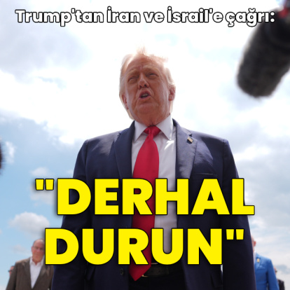 Trump: İsrail ve İran derhal ateş etmeyi durdurmalı