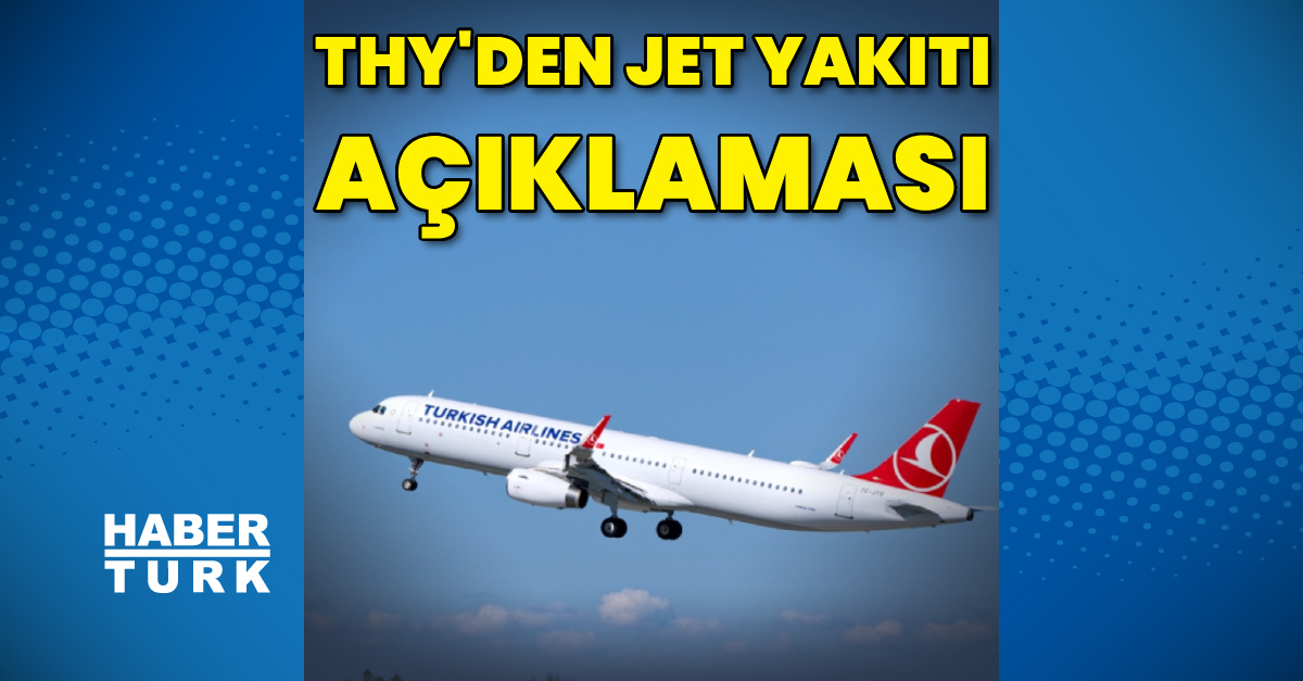 THY'den jet yakıtı açıklaması
