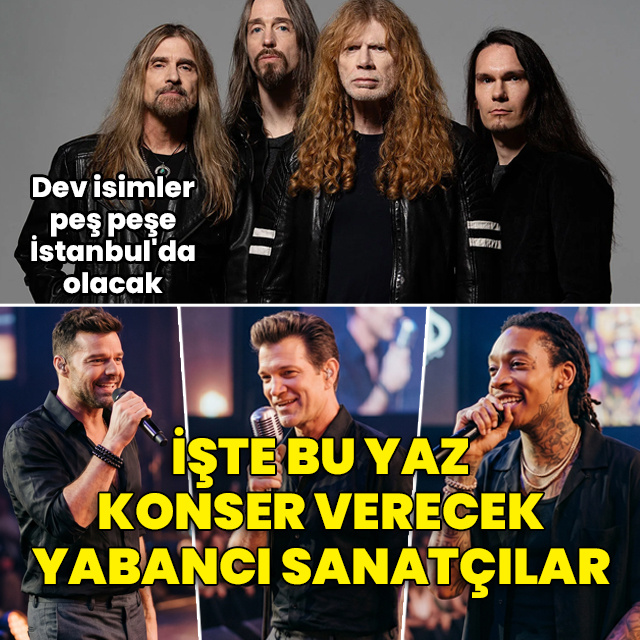 Dev isimler bu yaz İstanbul'da!