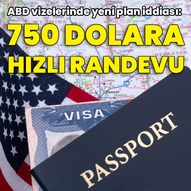 ABD vizelerinde yeni plan: Hızlı randevu için 750 dolar