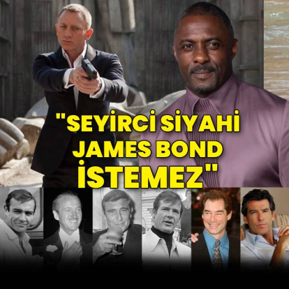"Seyirci siyahi James Bond istemez"