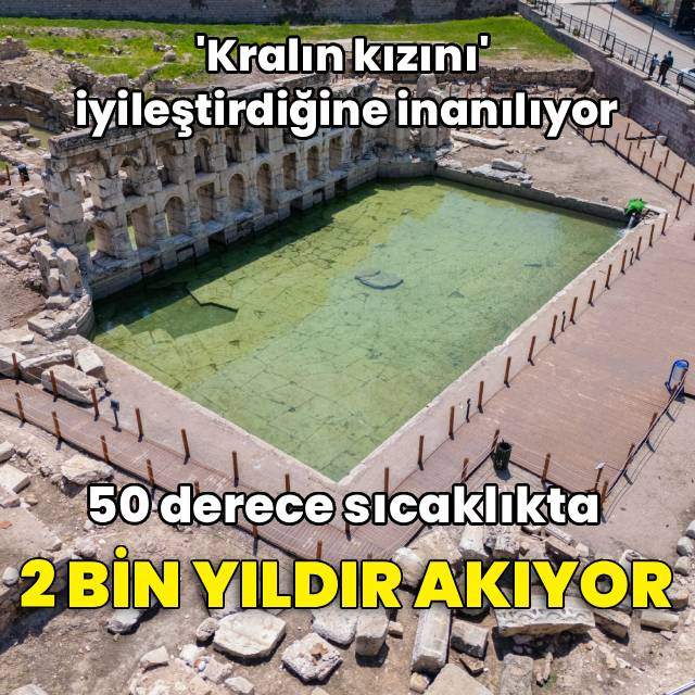 50 derece sıcaklıkta, 2 bin yıldır akıyor