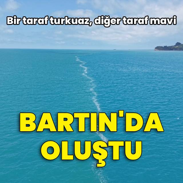 Bir taraf turkuaz, diğer taraf mavi! Bartın'da oluştu
