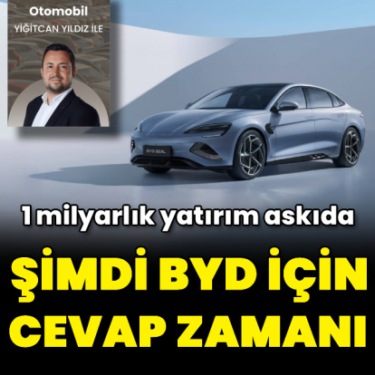BYD için şimdi cevap verme zamanı