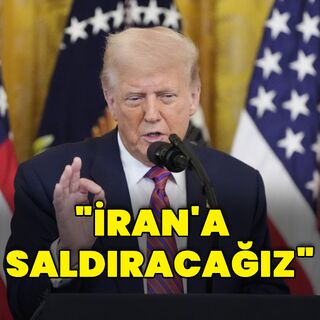 ABD Başkanı: İran'a saldıracağız