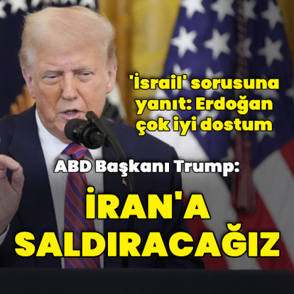ABD Başkanı: İran'a saldıracağız