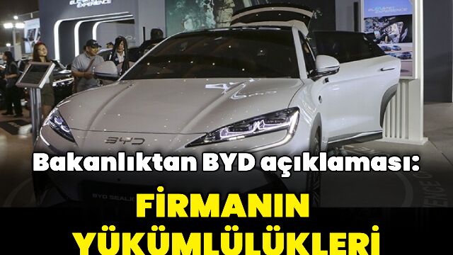 Bakanlıktan BYD'ye dair açıklama