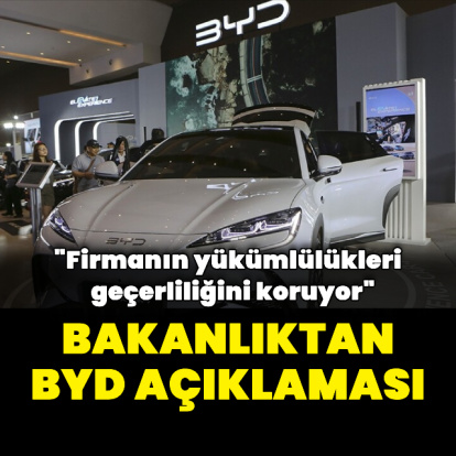 Bakanlıktan BYD'ye dair açıklama