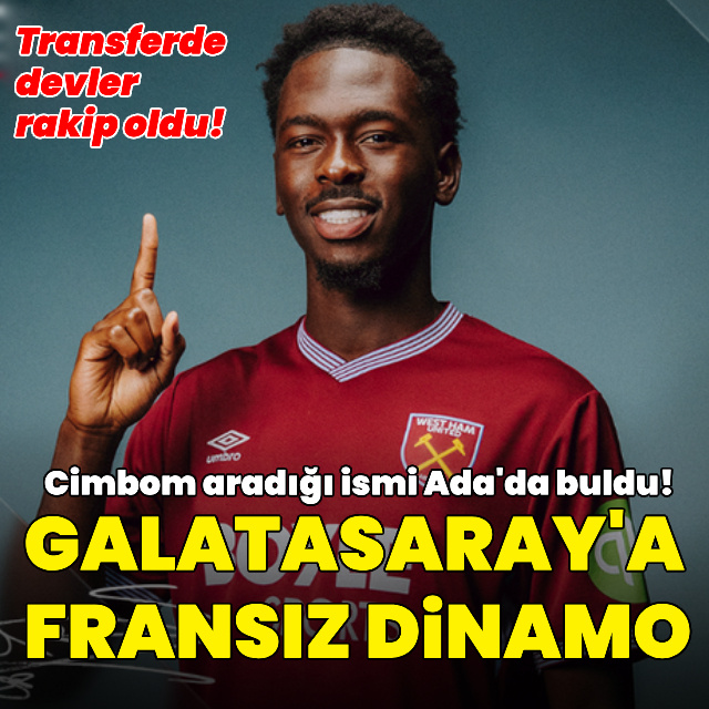 Galatasaray'a Fransız dinamo!