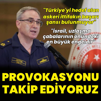 MSB: Provokasyonu takip ediyoruz