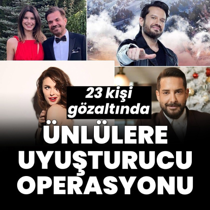 Ünlülere uyuşturucu operasyonu: 23 gözaltı!
