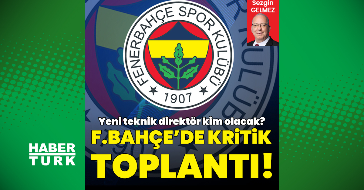 Fenerbahçe'de kritik yönetim toplantısı