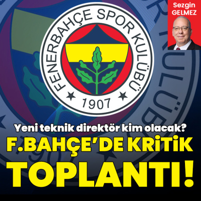 Fenerbahçe'de kritik toplantı!