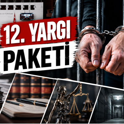 12. Yargı Paketi maddeleri ve içeriği