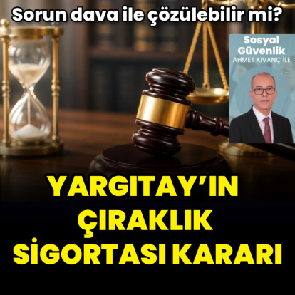 Yargıtay’ın çıraklık sigortası kararı