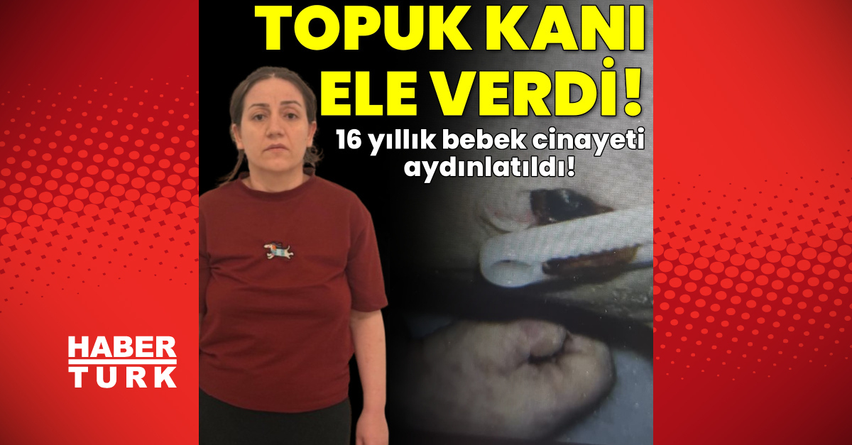 SON DAKİKA! 2010 yılındaki şüpheli bebek ölümü aydınlatıldı! Anne ve k