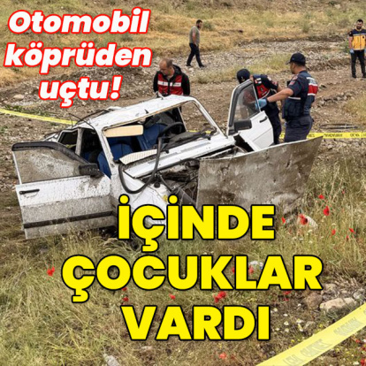 Otomobil köprüden uçtu! İki çocuk ve gözyaşı