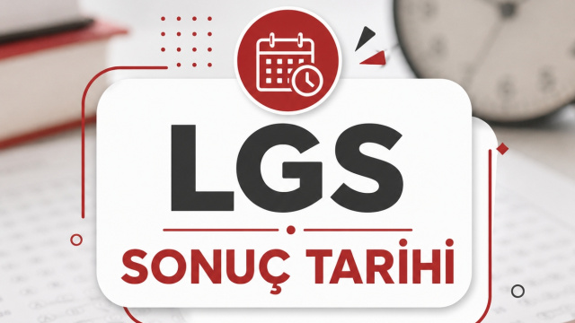LGS sonuç tarihi açıklandı!