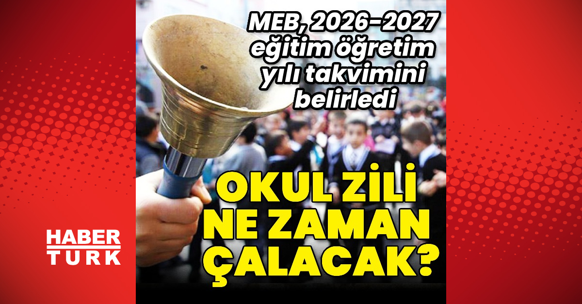 MEB, 2026-2027 eğitim yılı takvimi açıkladı