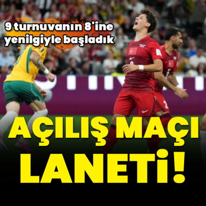 A Milli Takım'ın kötü başlangıç laneti!