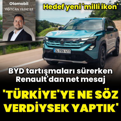 BYD tartışılırken Renault'dan net mesaj