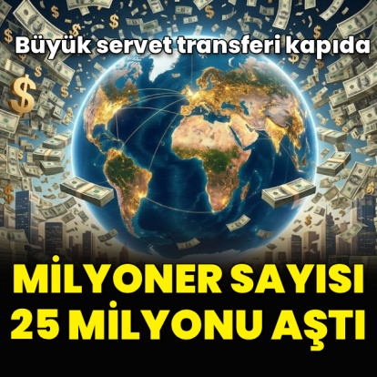 Dolar milyoneri sayısı 25 milyonu aştı
