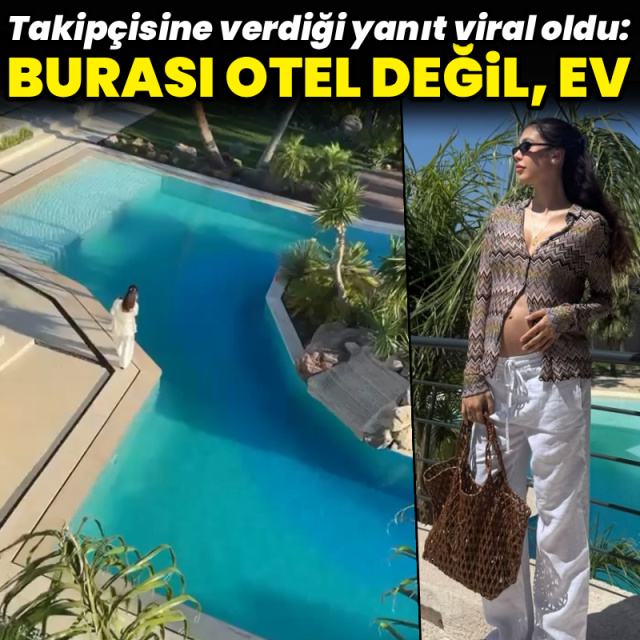 "Burası otel değil, ev"