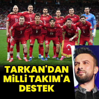 Tarkan'dan Milli Takım'a destek