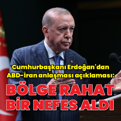 Cumhurbaşkanı Erdoğan: Bölgemiz rahat bir nefes aldı