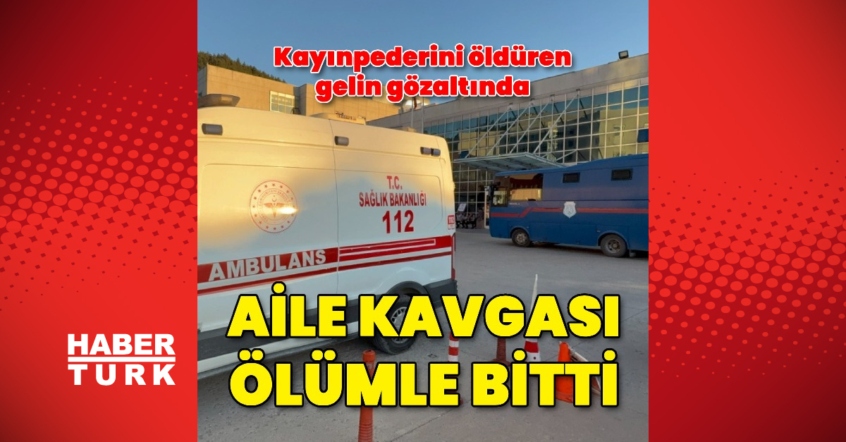 Tokat'ta kayınpederini darbederek öldürdüğü iddia edilen gelin gözaltına alındı