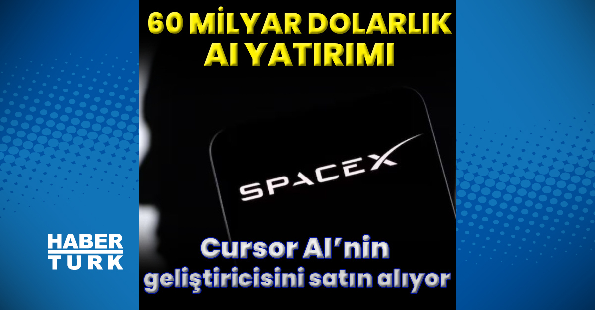 SpaceX, 60 milyar dolarlık AI satın almasıyla Cursor'ı bünyesine katıyor