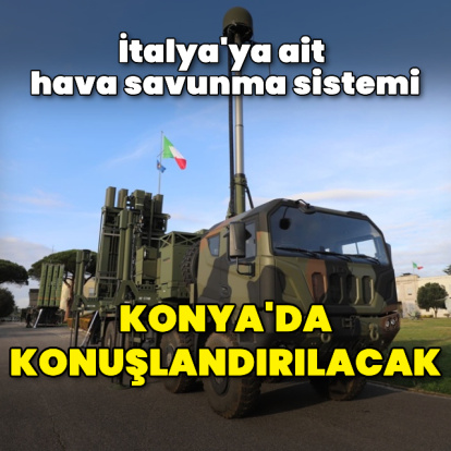 Konya'da SAMP-T Hava Savunma Sistemi konuşlandırılacak