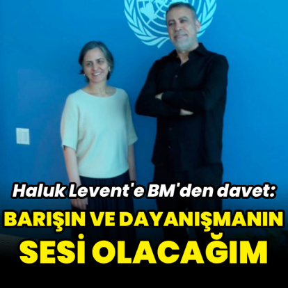 Haluk Levent'e BM'den davet