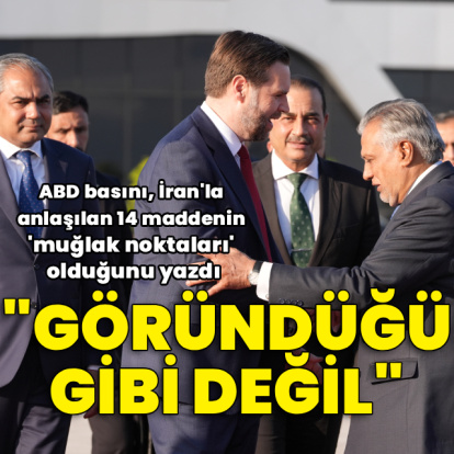 ABD basını: İran'la imzalanan anlaşma metni göründüğü gibi değil