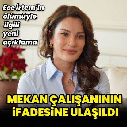 Ölümüyle ilgili yeni açıklama