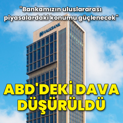 ABD'deki Halkbank davası düşürüldü
