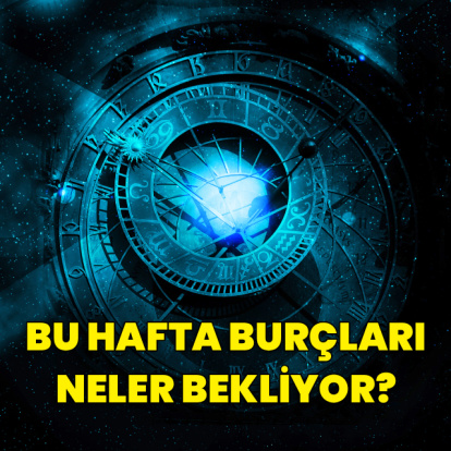 22 - 28 Haziran haftalık burç yorumları
