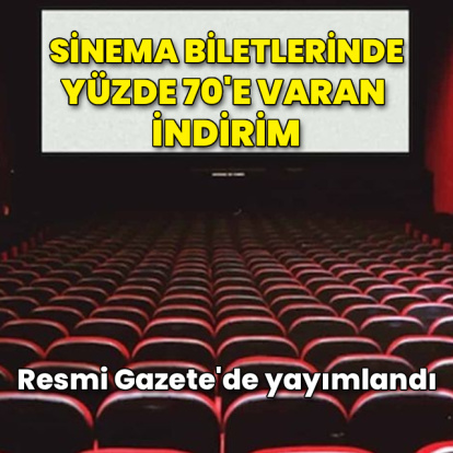 Sinema biletlerinde yüzde 70'e varan indirim
