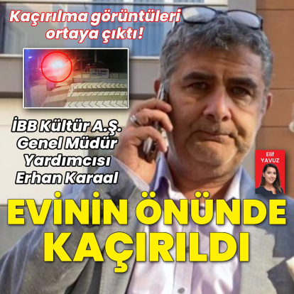 İBB Kültür A.Ş. Genel Müdür Yardımcısı Karaal kaçırıldı