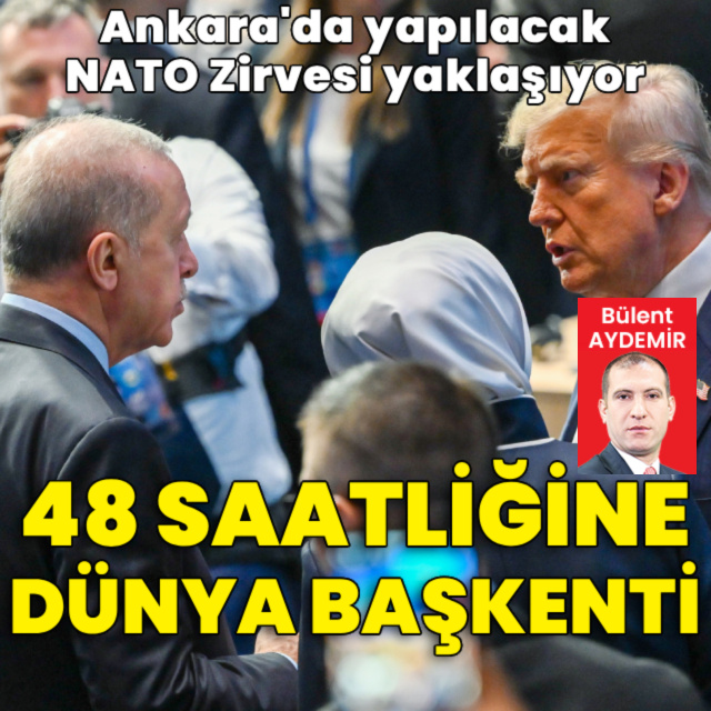 NATO Zirvesi'nin şifreleri: Ankara 48 saatliğine dünya başkenti