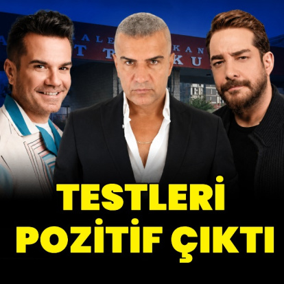 Testleri pozif çıktı