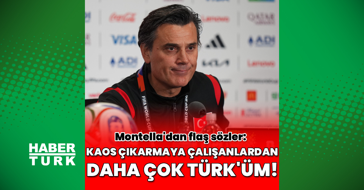 Montella: Kaos çıkarmaya çalışanlardan daha çok Türk'üm