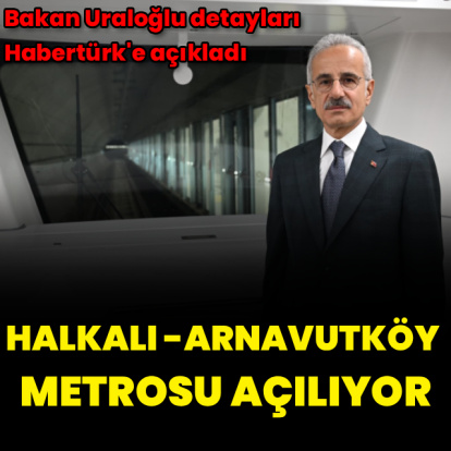 Halkalı-Arnavutköy metrosu açılıyor