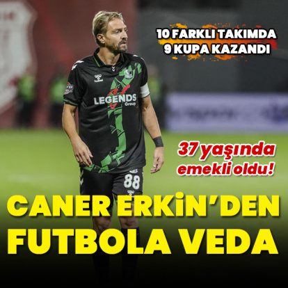 Caner Erkin futbola veda etti!