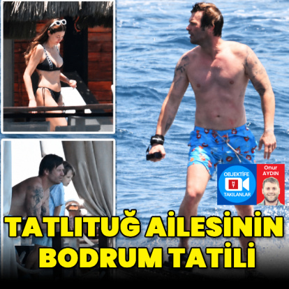 Tatlıtuğ ailesinin Bodrum tatili