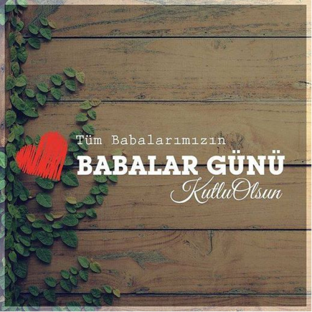 En güzel resimli Babalar Günü mesajları
