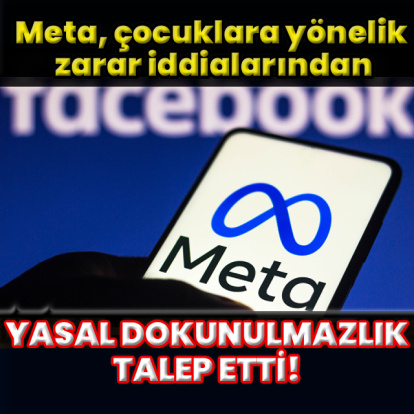 Meta’dan yasal dokunulmazlık talebi!