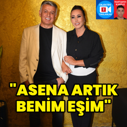 "Asena artık benim eşim"