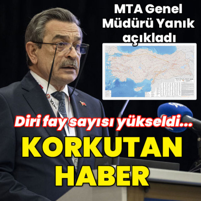 Diri fay sayısı 485'ten 700'e çıktı! Korkutan haber!