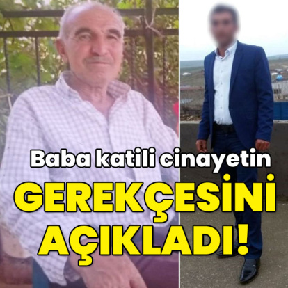 Baba katili cinayetin gerekçesini açıkladı!